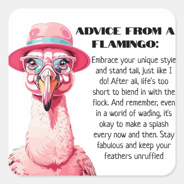 Funny Advice from A Flamingo Square Sticker (Front)