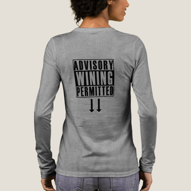 Funny Advisory: Wining Permitted Tri-Blend Shirt (Back)