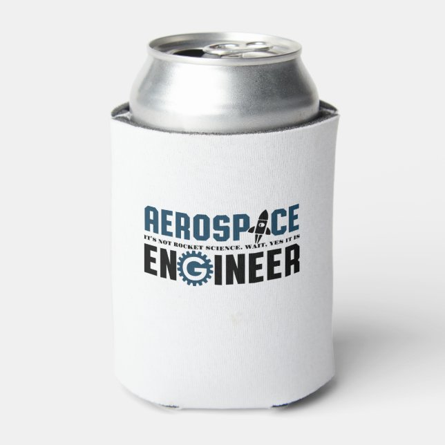 Funny Aerospace Engineer Humor It's Rocket Science Can Cooler (Can Front)
