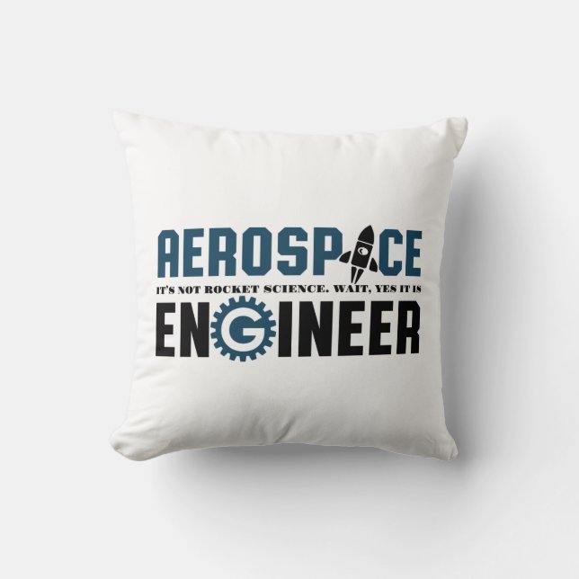 Funny Aerospace Engineer Humor It's Rocket Science Throw Pillow (Front)