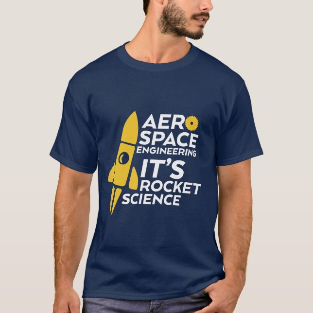 Funny Aerospace Engineer T-shirt Rocket Science (Front)