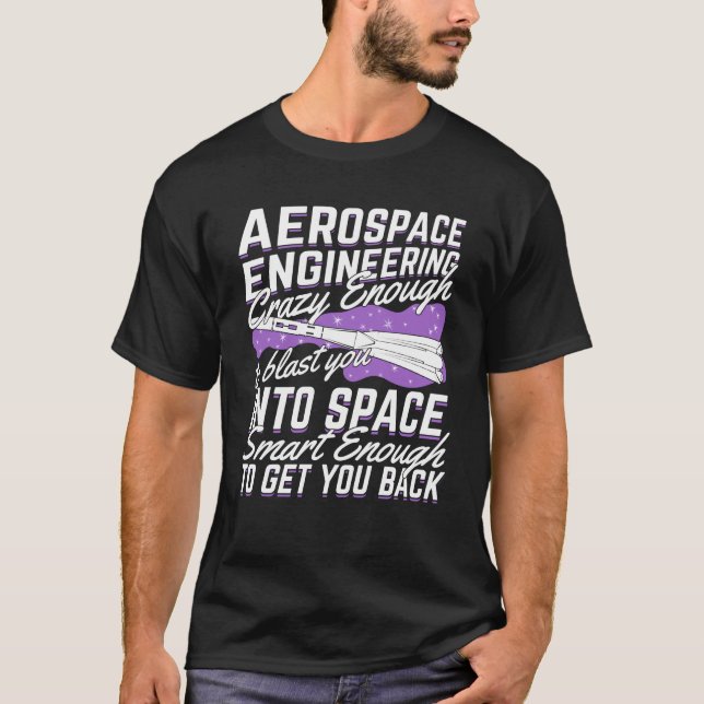 Funny Aerospace Engineering Engineer Gift T-Shirt (Front)