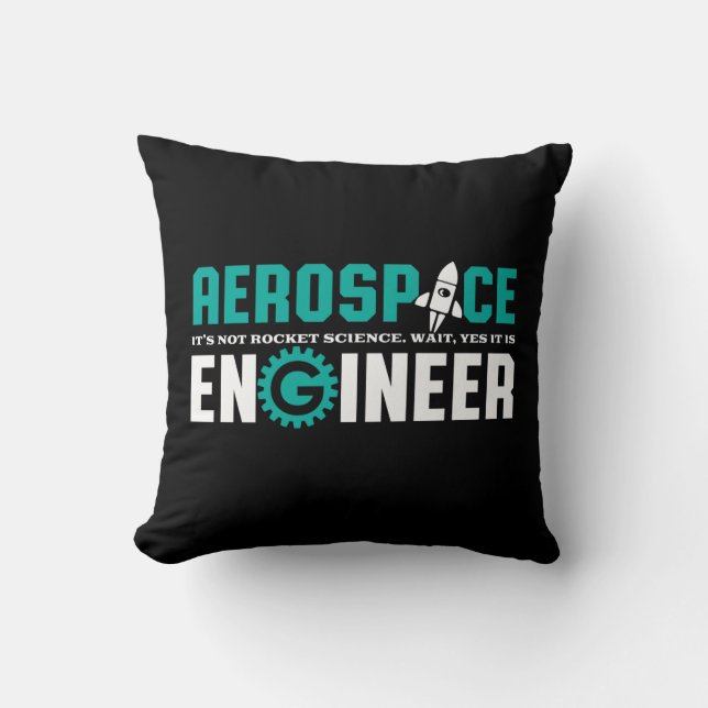 Funny Aerospace Engineering It's Rocket Science Throw Pillow (Front)