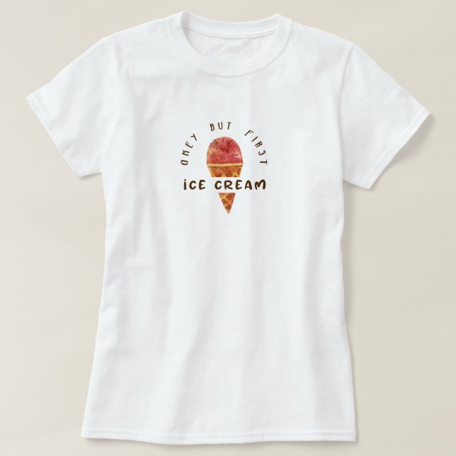 Funny Aesthetic Ice Cream Lover Quote  T-Shirt (Design Front)