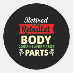 Funny After Hip Surgery Recovery Bionic Hip Replac Classic Round Sticker