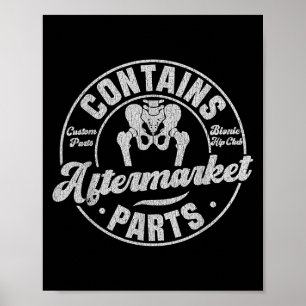 Funny After Hip Surgery Recovery Bionic Hip Replac Poster