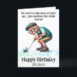 *~*  Funny Age Senior AP94  Golfer Birthday Card<br><div class="desc">(Search code AP914to find similar items ) Easily Transfer to other Zazzle Products. Energetically Enhanced by Anna Rosa Senior Grandpa Old Man golfer Silly Funny Hilarious Humor QUOTE No need to chip away at your age... just embrace the whole course! Funny Golf Birthday Card – PERSONALIZE CUSTOMIZE fully . NAME...</div>