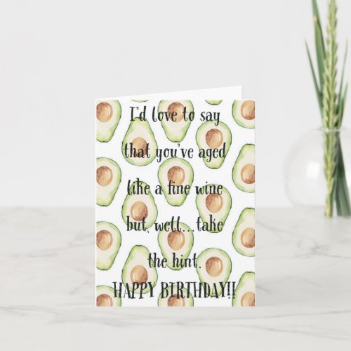 Funny aged like an avocado birthday card