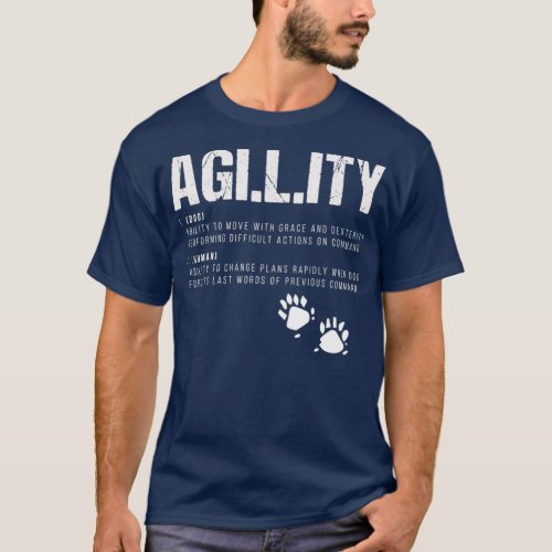 Funny Agility Definition Dogs Training Dog Trainer T_Shirt