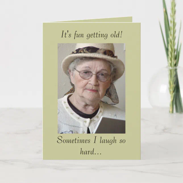 Funny Aging Getting Old Birthday Card Zazzle