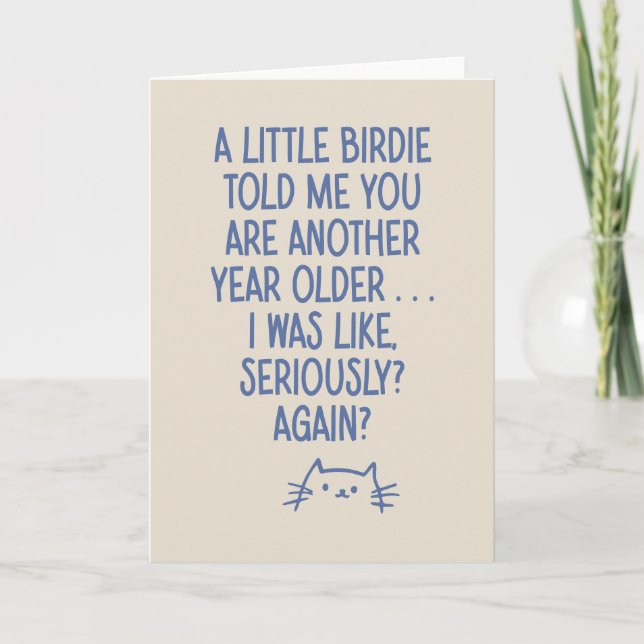 Funny Aging Getting Older Quote Cat Lover Birthday Card (Front)
