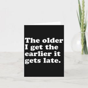 Funny Aging Quote Retro Sarcastic Humor Saying Card