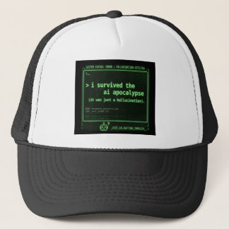 Funny AI Apocalypse Survivor Hallucination Tech  Trucker Hat