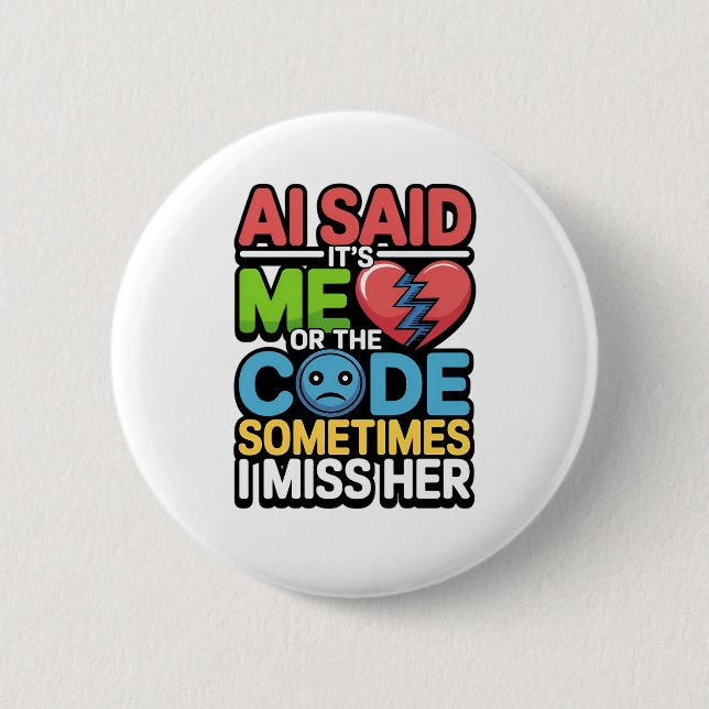 Funny AI Coding Quote – Programmer Humor Button (Front)