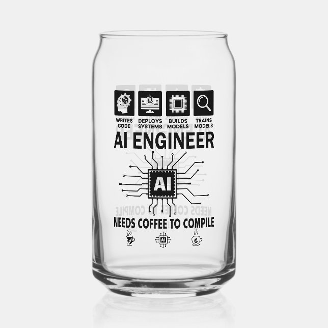 Funny AI Engineer Artificial intelligence Tech Can Glass (Front)