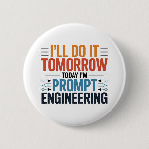 Funny AI Prompt Engineering Geek Quote Button