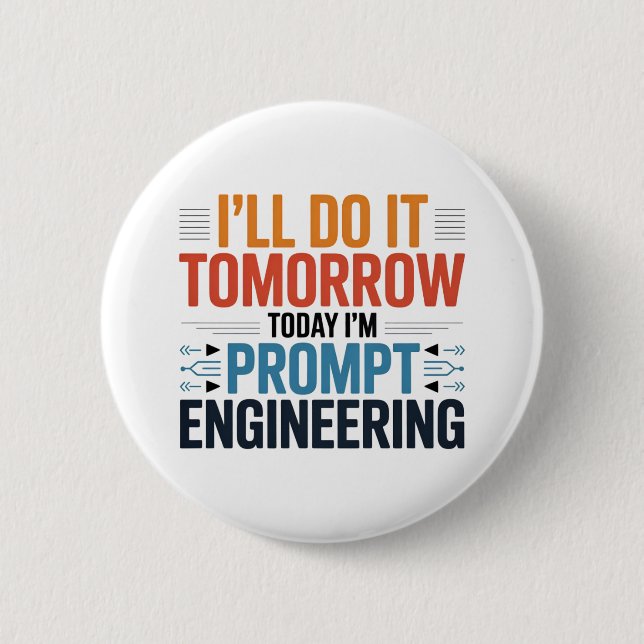 Funny AI Prompt Engineering Geek Quote Button (Front)