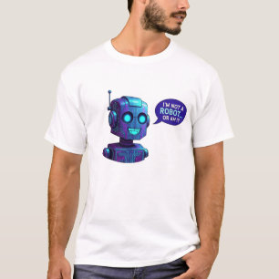 Funny AI Robot I'm Not A Robot Tech Humor T-Shirt