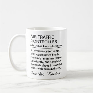 Funny Air Traffic Controller Definition Coffee Mug