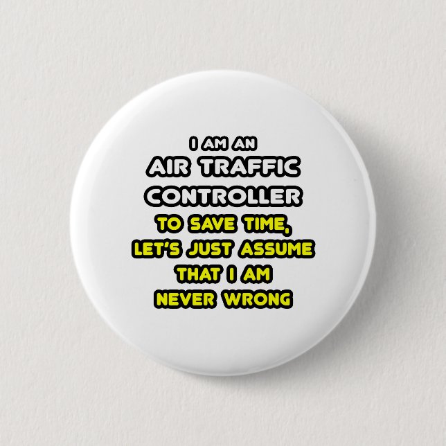 Funny Air Traffic Controller T-Shirts Button (Front)