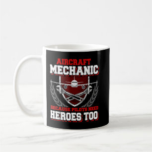 Funny Aircraft Mechanic Shirt Aircraft Maintenance Coffee Mug