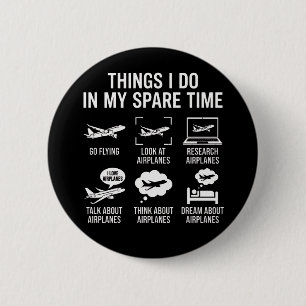 Funny Airplane Lover Spare Time Aviation Humor Button