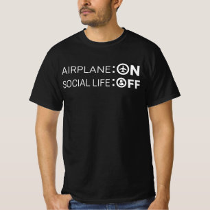 Funny Airplane Mode ON Social Life OFF T-Shirt