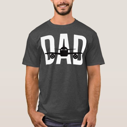 Funny Airplane Pilot Dad  Aviation Lover Gift T_Shirt