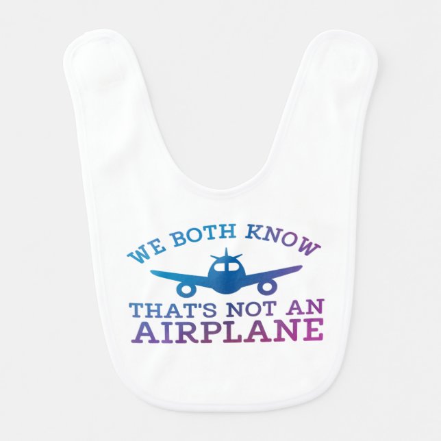 Funny Airplane Quote Baby Bib (Front)