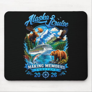 Funny Alaska Cruise Making Memories Together 2026 Mouse Pad