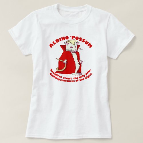 Funny Albino Possum Vampire Animal Humor T_Shirt