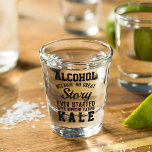 Funny Alcohol Versus Kale Quote Text Shot Glass<br><div class="desc">Funny shot glass with cool 'ALCOHOL BECAUSE NO GREAT STORY EVER STARTED WITH SOME EATING KALE' text in fun typography lettering. Excellent birthday or Christmas gift for the husband,  fiance,  boyfriend,  uncle,  grandpa or friend who likes a cold brewski on a hot summer day.</div>