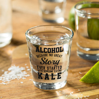 Funny Alcohol Versus Kale Quote Text Shot Glass