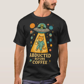 Funny Alien Abduction Cat Coffee Lover Ufo Tired M T-Shirt