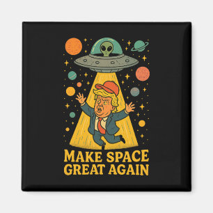 Funny Alien Abduction Trump Ufo Space Humor Tee Magnet