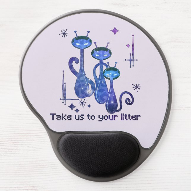 Funny Alien Cats – "Take Us To Your Litter" Gel Mouse Pad (Front)
