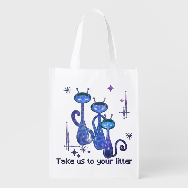 Funny Alien Cats – "Take Us To Your Litter" Grocery Bag (Front)
