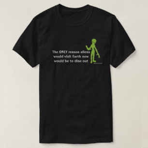 Funny Alien Lifeform T-shirt