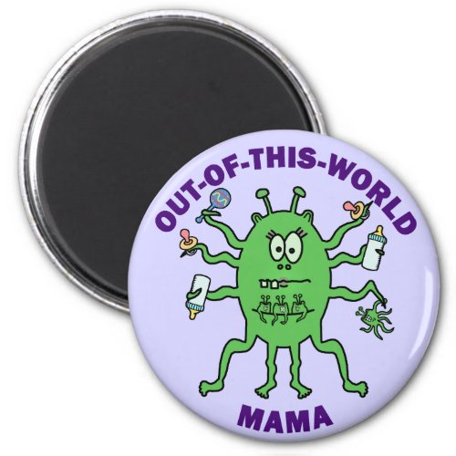 Funny Alien Mama Mothers Day Magnet
