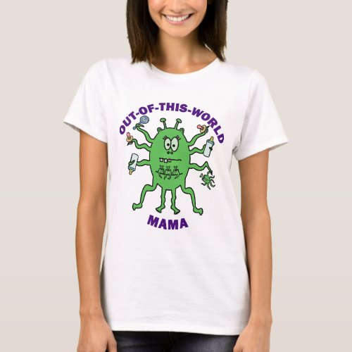 Funny Alien Mama Mothers Day T_Shirt