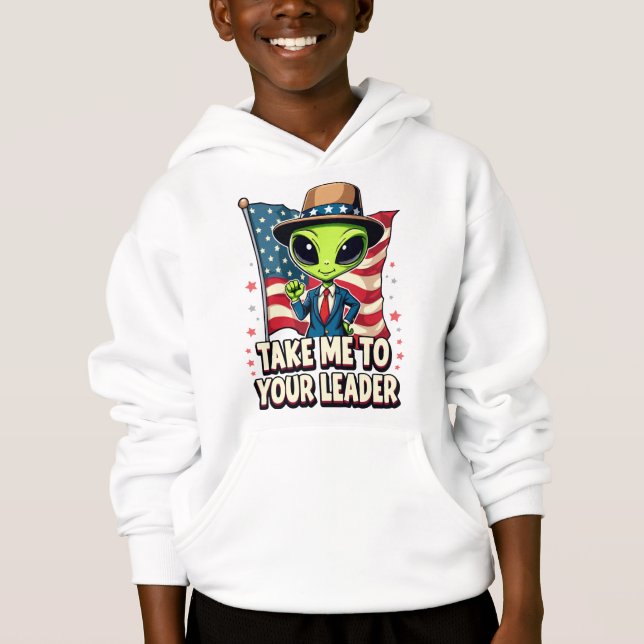 Funny Alien Take Me to Your Leader USA Patriotic Hoodie (Front)