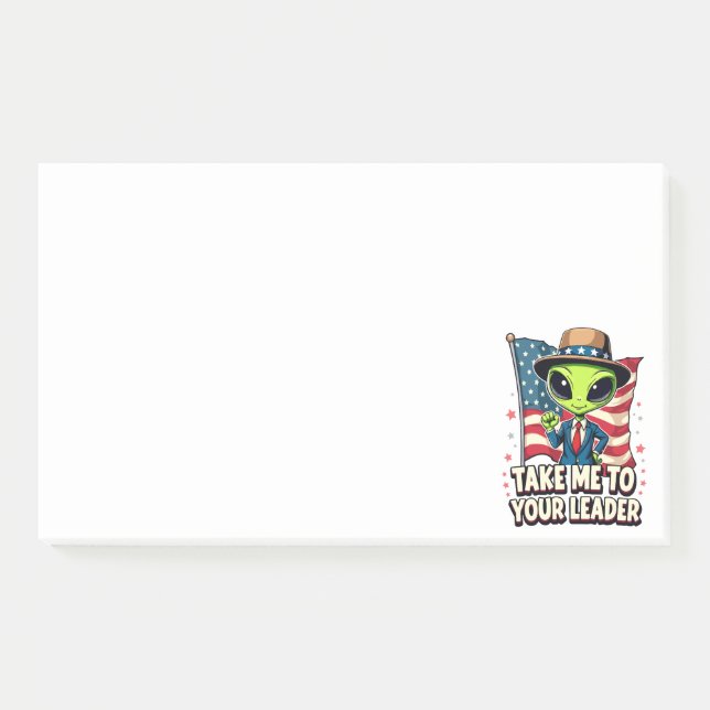 Funny Alien Take Me to Your Leader USA Patriotic Post-it Notes (Front)