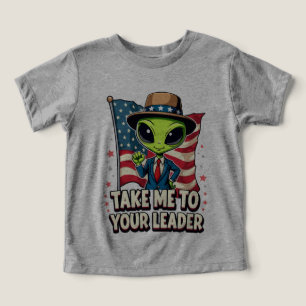Funny Alien Take Me to Your Leader USA Patriotic Toddler T-shirt