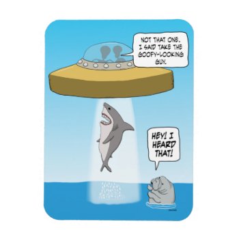 Funny Aliens Abduct Shark As Manatee Watches Magnet by chuckink at Zazzle