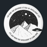 Funny Aliens Intelligent Life in Universe Quote Magnet<br><div class="desc">Funny magnet with illustrated mountain landscape and spaceship leaving Earth. Quote reads “I'm sure the universe is full of intelligent life. It's just been too intelligent to come here.”  ― Arthur C. Clarke</div>