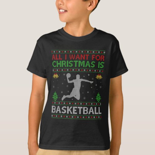 Funny All I Want For Christmas Is Ugly Basketball  T_Shirt