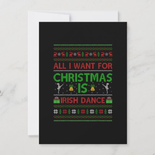 Funny All I Want For Christmas is Ugly Irish Dance Invitation