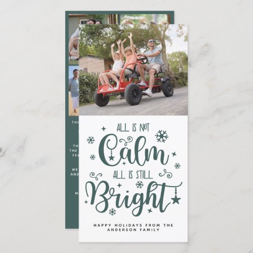 Funny All is Not Calm All is Still Bright Photo Ho Holiday Card