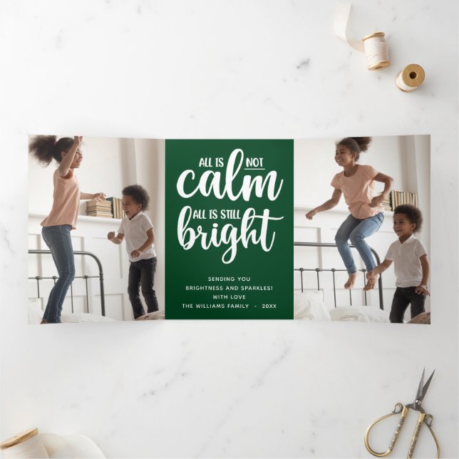 Funny All is Not Calm Green Happy Holidays Tri-Fold Holiday Card (Inside)