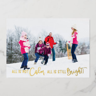 Funny All is Not Calm Holiday Photo Card